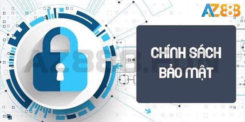 Chính sách bảo mật AZ888 cam kết bảo đảm an toàn cho game thủ